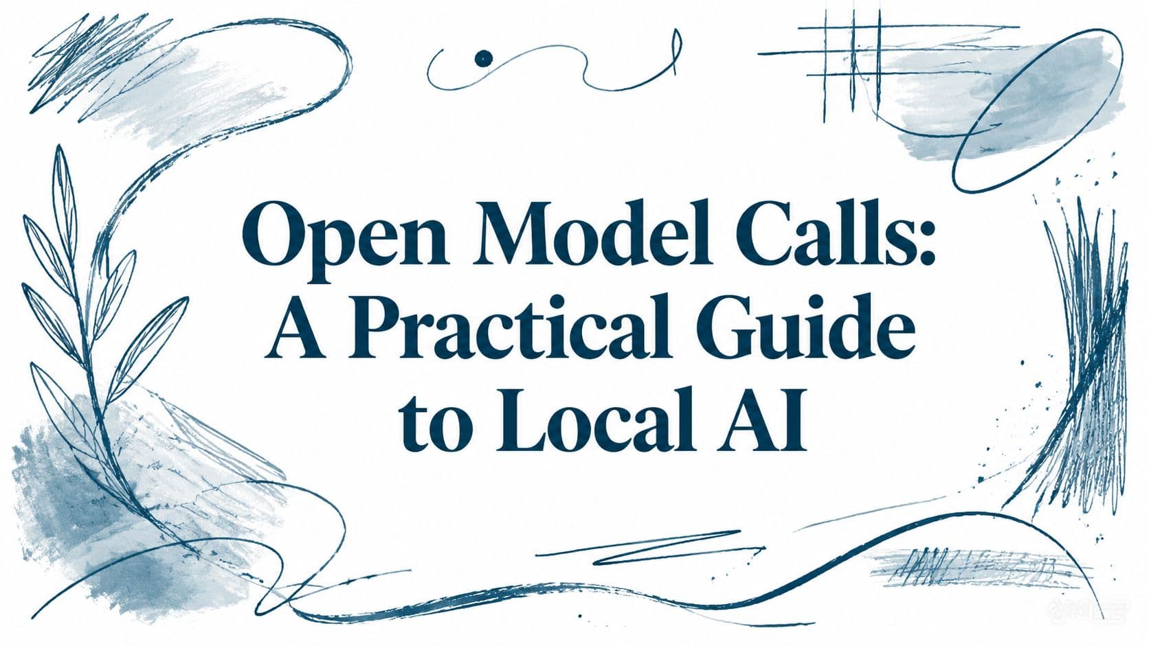 Open Model Calls: A Practical Guide to Local AI